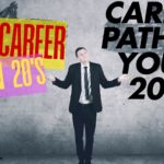 How to Choose the Right Career Path in Your 20s 